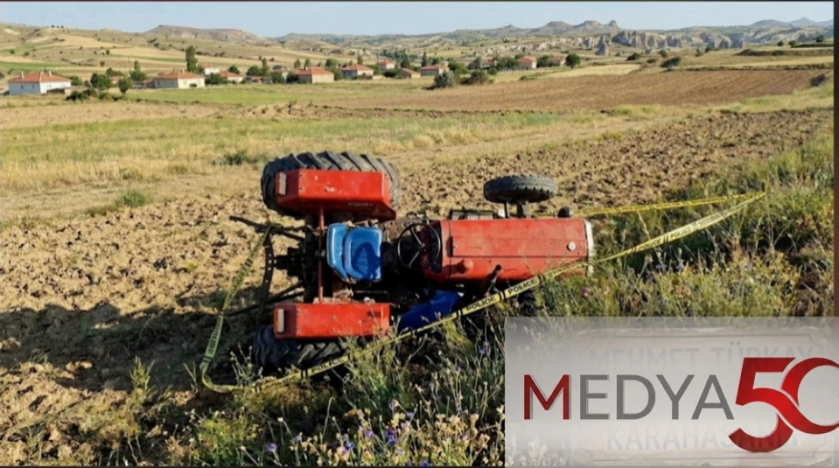 Kozaklı'da Trakt&ouml;r Kazası: 1 Kişi Hayatını Kaybetti