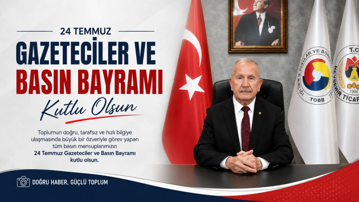 24 Temmuz Gazeteciler ve Basın Bayramı Kutlama Mesajı