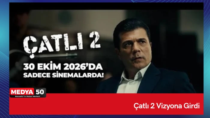 &Ccedil;atlı 2 Vizyona Girdi