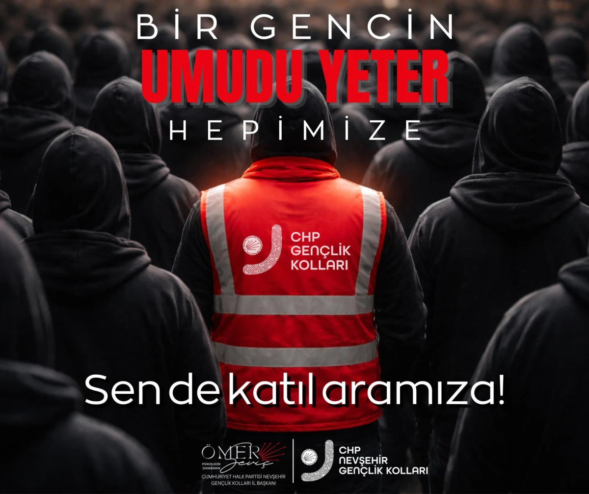 CHP Nevşehir Gen&ccedil;lik Kolları&rsquo;ndan Gen&ccedil;lere &Uuml;yelik &Ccedil;ağrısı