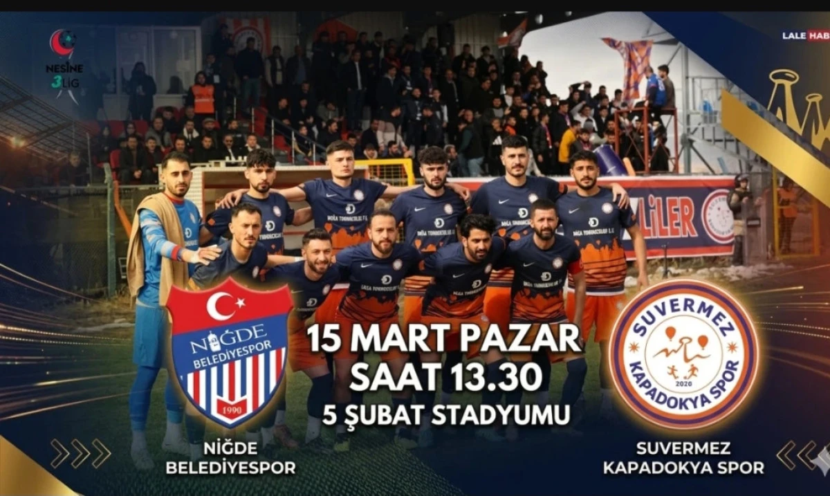 İ&ccedil; Anadolu Derbisinde Heyecan Dorukta: Suvermez Kapadokyaspor Niğde Deplasmanında!