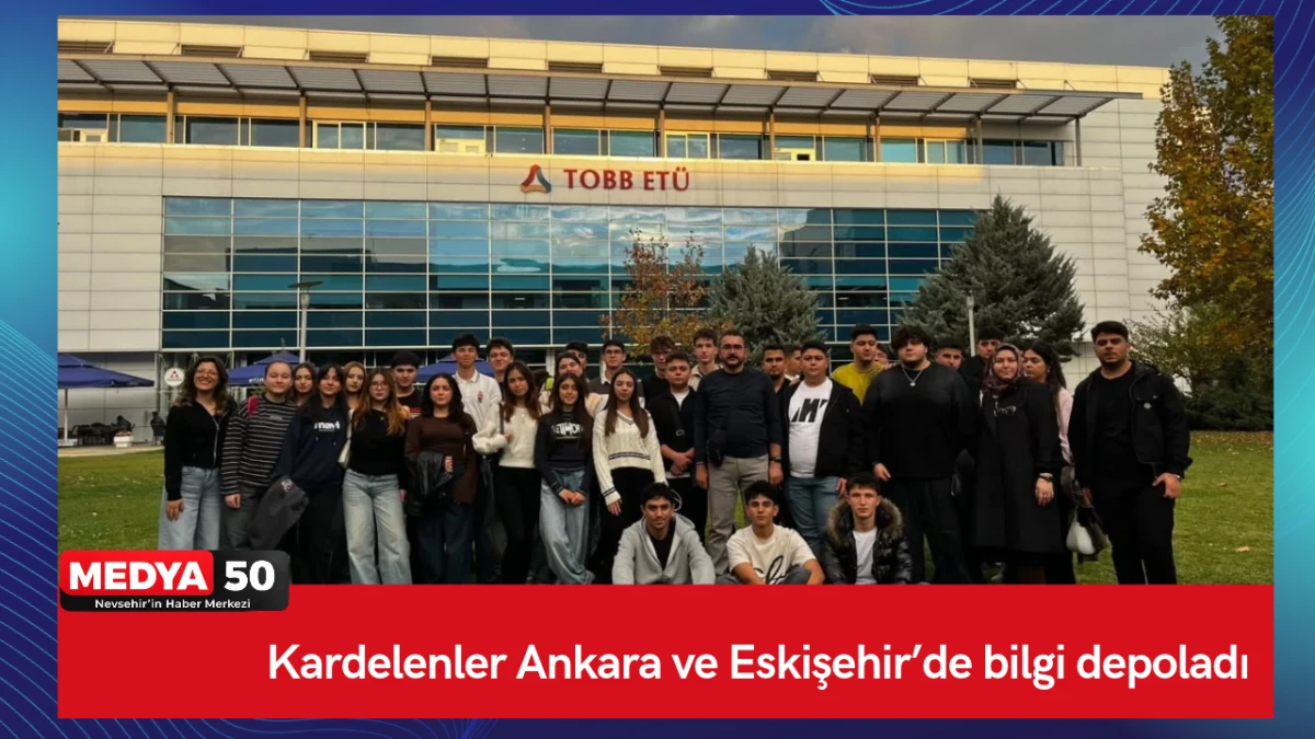 Kardelenler Ankara ve Eskişehir&rsquo;de bilgi depoladı