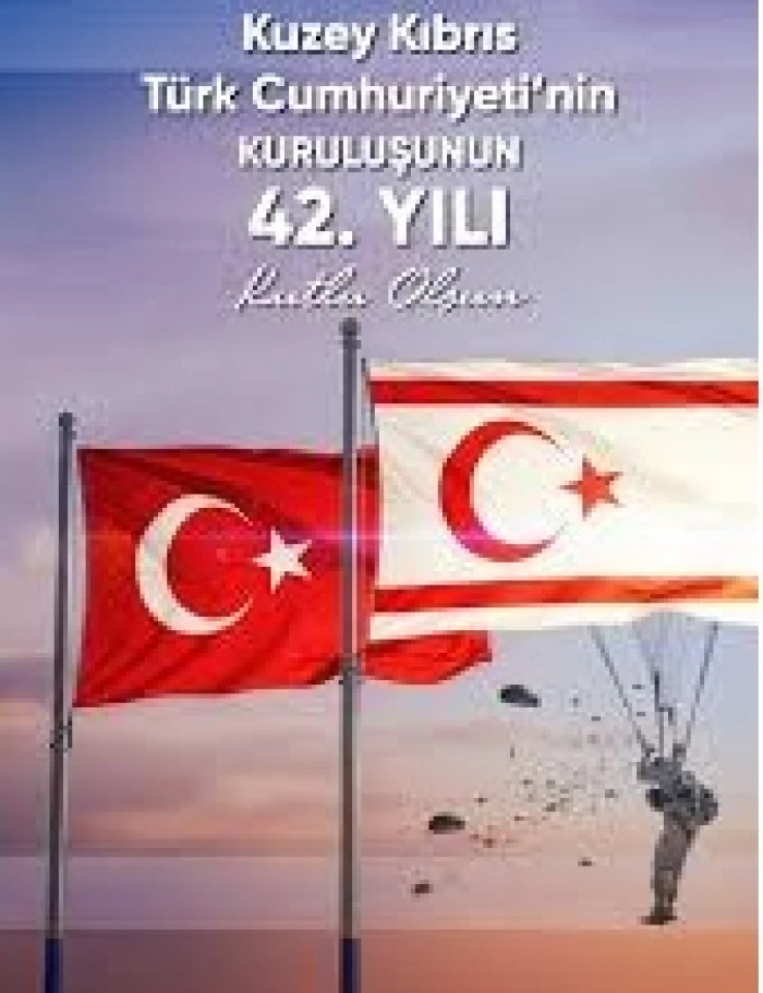 KKTC&rsquo;nin 42. Kuruluş Yıld&ouml;n&uuml;m&uuml; Kutlanıyor