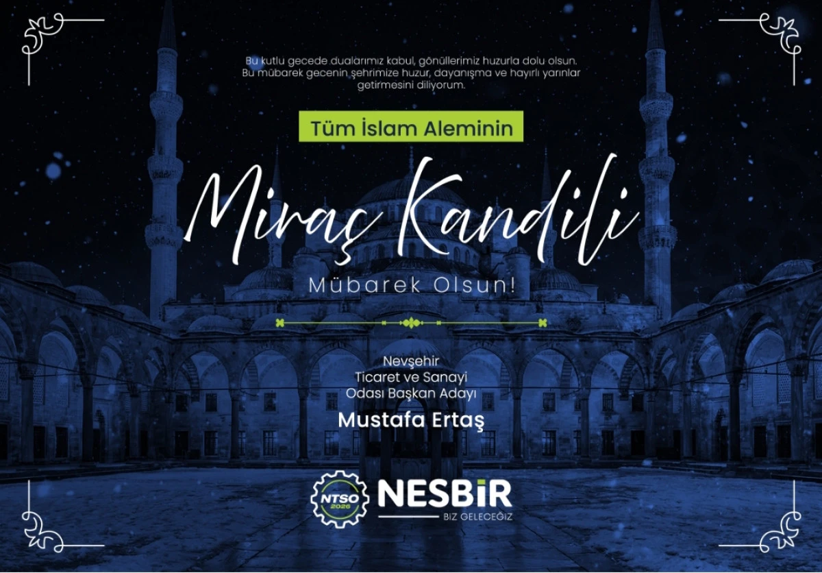 Mustafa Ertaş, Mira&ccedil; Kandili dolayısıyla bir kutlama mesajı yayımladı.