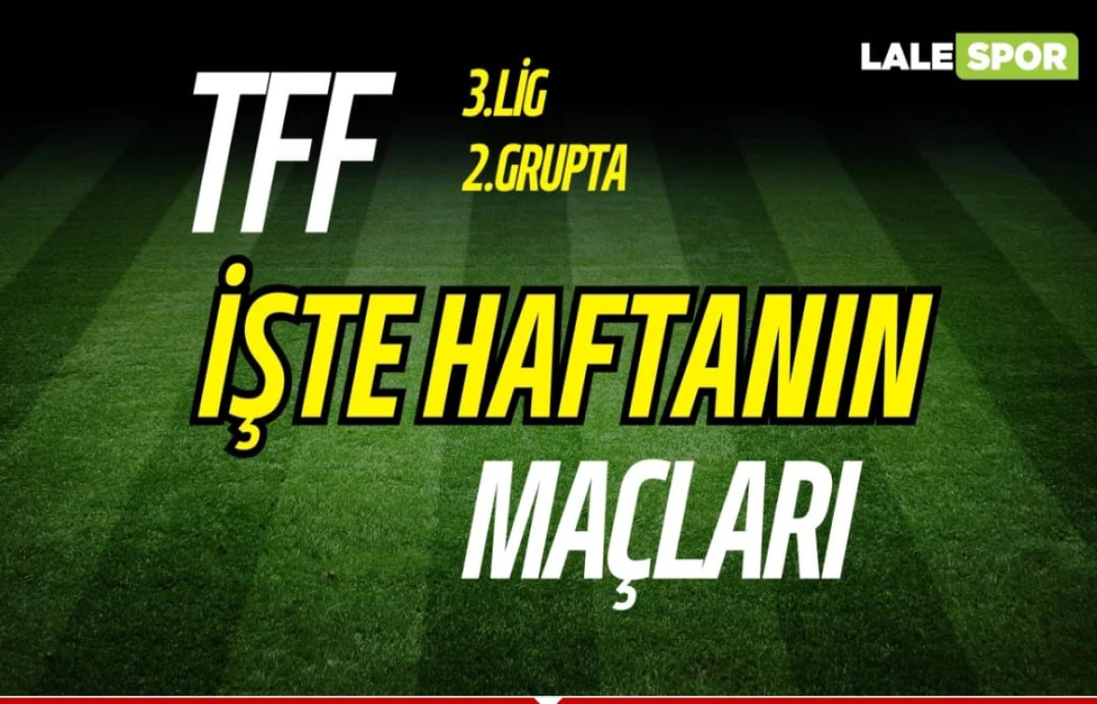 Nesine 3. Lig 2. Grup 11. Hafta Ma&ccedil; Programı