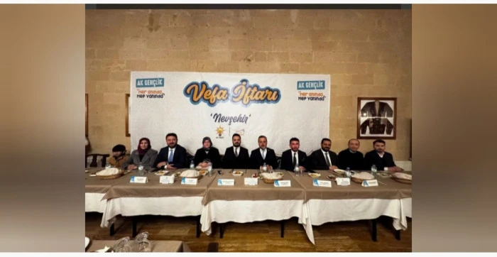 NEVŞEHİR AK PARTİ&rsquo;DEN ANLAMLI BULUŞMA: "TEŞKİLATIN GEN&Ccedil;LERİ VEFA İFTARINDA"