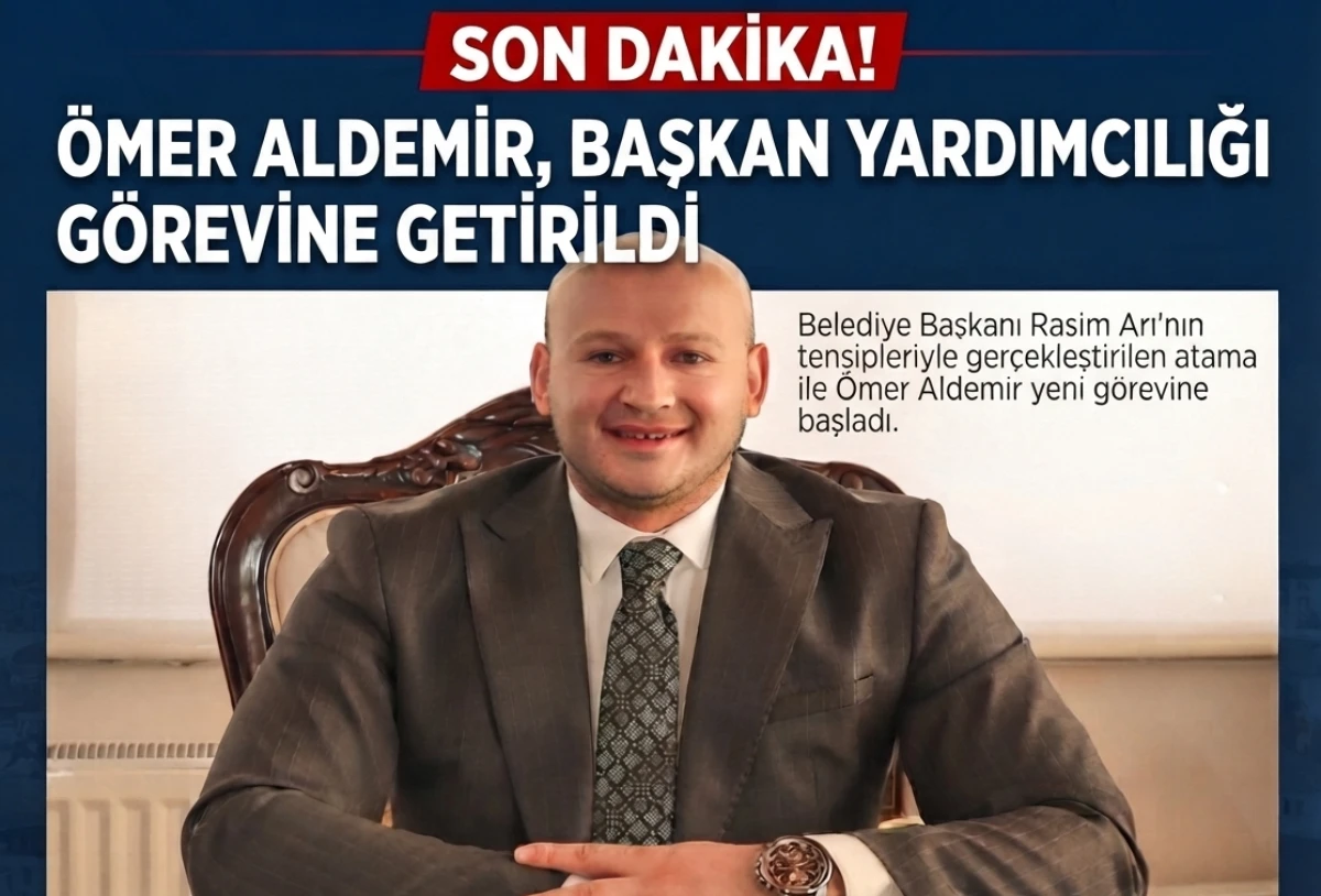 Nevşehir Belediyesi'nde Yeni G&ouml;revlendirme: &Ouml;mer Aldemir Başkan Yardımcısı Oldu