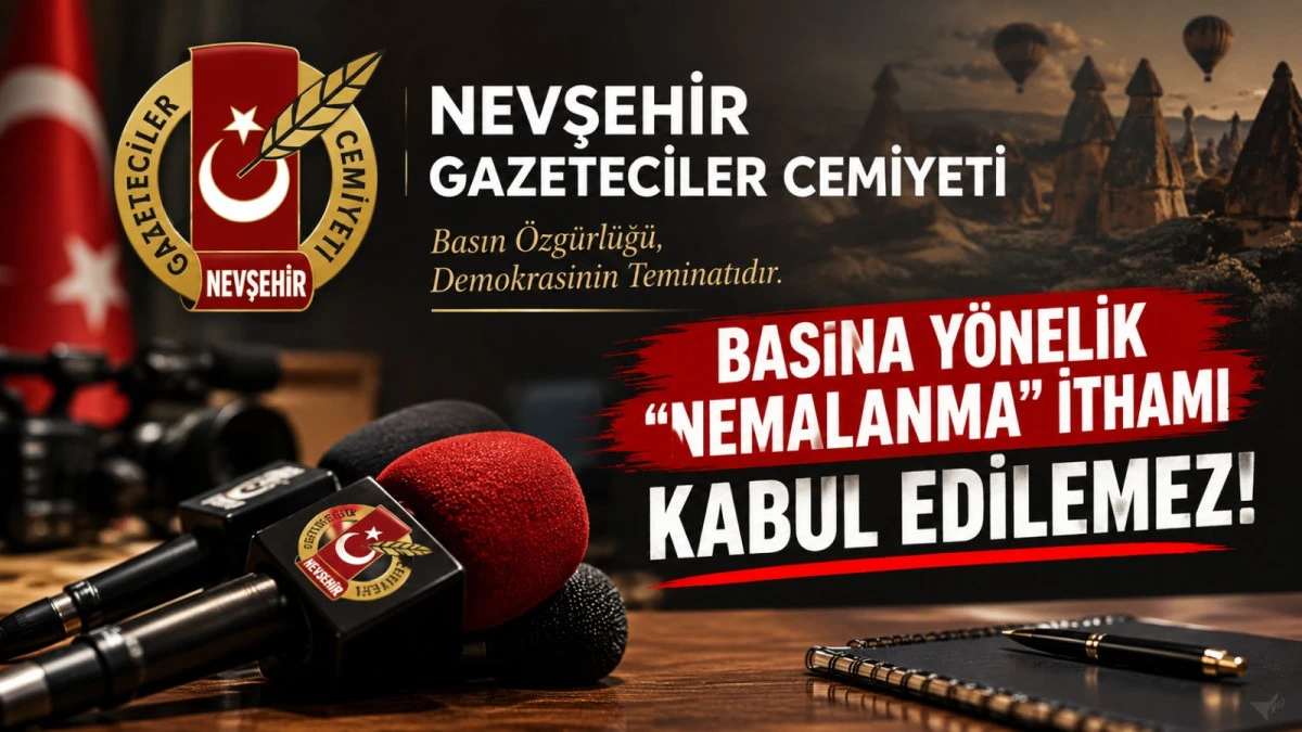 Nevşehir Gazeteciler Cemiyeti&rsquo;nden B&uuml;lent Uğural&rsquo;a sert tepki