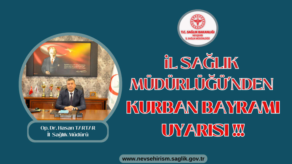 Nevşehir Sağlık Müdürlüğünden ‘Kurban Bayramı’ Uyarısı