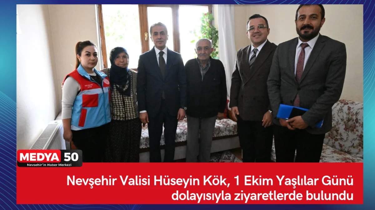 Nevşehir Valisi H&uuml;seyin K&ouml;k, 1 Ekim Yaşlılar G&uuml;n&uuml; dolayısıyla ziyaretlerde bulundu