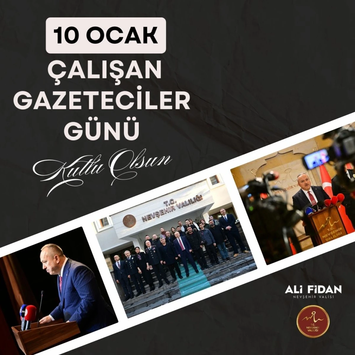 Nevşehir ValisiAli Fidan'ın 10 Ocak &Ccedil;alışan Gazeteciler G&uuml;n&uuml; Mesajı