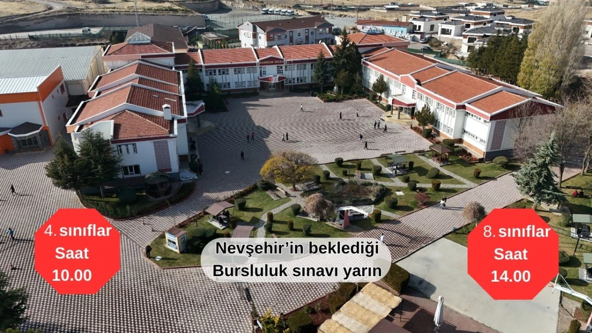 Nevşehir&rsquo;in beklediği bursluluk sınavı yarın   