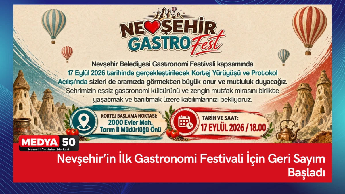Nevşehir&rsquo;in İlk Gastronomi Festivali İ&ccedil;in Geri Sayım Başladı