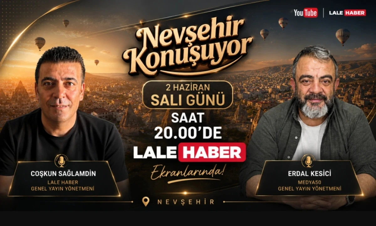 NEVŞEHİR&rsquo;İN NABZI BU PROGRAMDA ATACAK: "NEVŞEHİR KONUŞUYOR" 2 HAZİRAN'DA BAŞLIYOR!