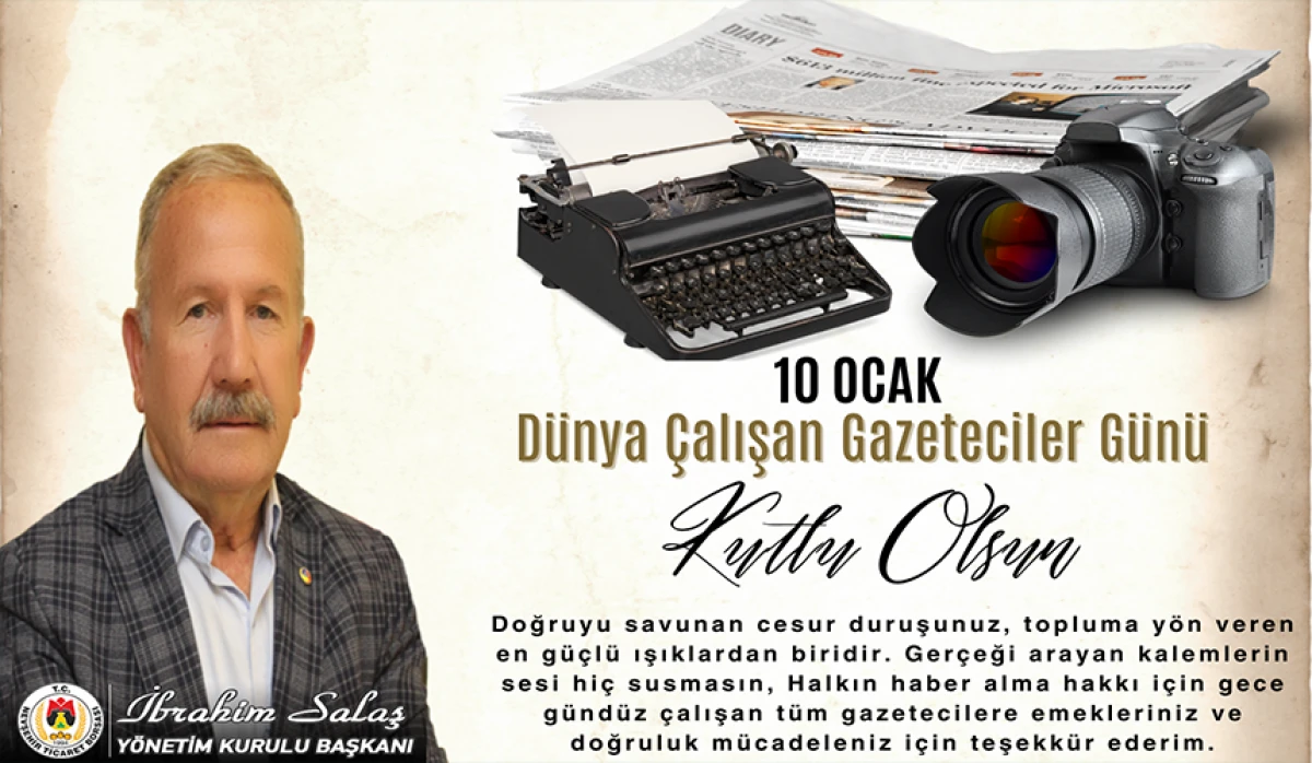 NTB Başkanı Salaş&rsquo;tan 10 Ocak &Ccedil;alışan Gazeteciler G&uuml;n&uuml; Mesajı